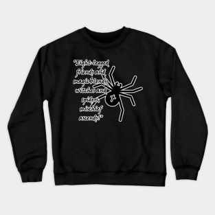 Eight-legged friends and magic blends: witches and spiders, mischief ascends! Crewneck Sweatshirt